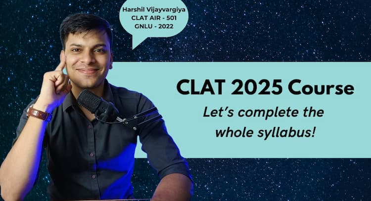 course | CLAT 2025 Course - 1 Year Full Fledged course! (Preview available)